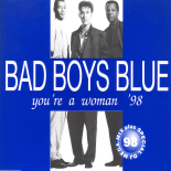 Bad Boys Blue - You're a Woman (Rap Remix '98)