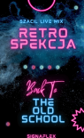 Szacił - RetroSpekcja Vol.1! (Back To The Old School)