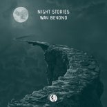 Night Stories - Way Beyond (Original Mix)