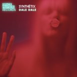 SYNTHETIX - Dale Dale (Original Mix)