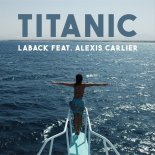 Laback feat. Alexis Carlier - Titanic x My Heart Will Go On (Summer Version)