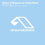 Above & Beyond, Andy Moor - Air For Life