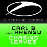 Carl B pres. Khensu - Chasing Leaves (Original Mix)