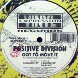 Positive Division - Got To Move It (European Mix)