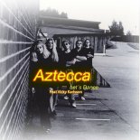 Aztecca - Move (Radio Edit)