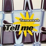 Tenessee - Tell Me (Radio Version)