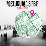 Yankes - Poszukując Siebie