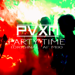 PVXN - PARTY TIME (ORIGINAL 