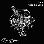 Jon.K - Pasa La Viva (Original Mix)