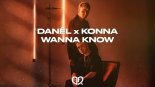 DANÊL X KONNA - Wanna Know  (Radio Version)