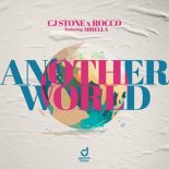 CJ Stone, Rocco feat. Mirella - Another World