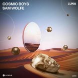 Cosmic Boys, Sam Wolfe - Luna (Original Mix)