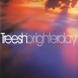 Treesh - Brighter Day (Flashrider Remix Edit)