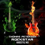 Thomas Petersen - Rockstar (Hardstyle Mix)