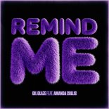 Gil Glaze, Amanda Collis - Remind Me (Radio Edit)