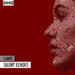 Lampe - Silent Echoes (Original Mix)