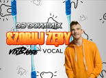 DJ Dominix - Szoruj Zęby! (Original 4Fun Mix) [VixBasse Vocal]