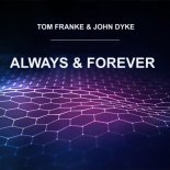 Tom Franke & John Dyke - Always and Forever (Darren Guru Josh Project Bailie Hardstyle Mix)