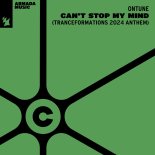 onTune - Can't Stop My Mind (Tranceformations 2024 Anthem)