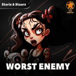 Starix & Staarz - Worst Enemy