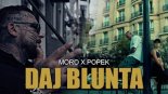 MORO X POPEK - DAJ BLUNTA (COVER FELICITA)