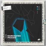 RanchaTek, Phased - Sentient (Original Mix)