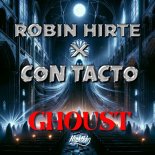 Robin Hirte x Con Tacto - Ghoust (Extended Mix)