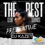 DJ KAZET - The best club sounds (01.08.2024) [RadioParty.pl]