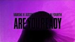 Varski x Justin Irby x Back n Fourth - Are You Ready