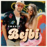 2Magic - Bejbi (Radio Edit) (prod. Dance 2 Disco)