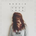 BROSIK - Your Love