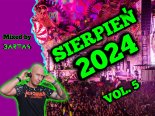 MUZYKA KLUBOWA - SIERPIEŃ 2024 vol. 5 - BARTAS