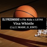 Dj Przemooo x Flo Rida x LETNI - Vixa Whistle (LegoDJ MASH_O_EDIT) 😙 #gwizdek #odlot #zapinamypasy