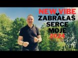 New Vibe - Zabrałaś Serce Moje (Cover) (2024)