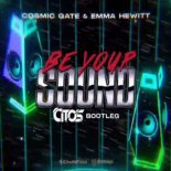 Cosmic Gate & Emma Hewitt - Be Your Sound (Citos Bootleg)