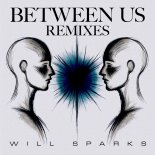 Will Sparks feat. MRYN - Between Us (Paul Gannon Remix)