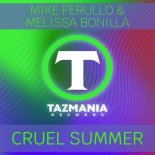 Mike Ferullo and Melissa Bonilla - Cruel Summer (Club Mix)