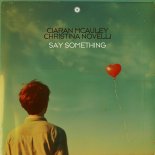 Ciaran McAuley & Christina Nov - Say Something