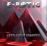 E-Rotic - Let's Get It Started (Radio Edit)