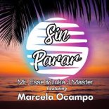 Mr. Esse & Luka J Master Feat.Marcela Ocampo - 'Sin Parar'