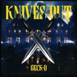 Geck-O - Knives Out (Original Mix)