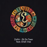 Zafrir Feat. Drish Vee - Ek Do Teen (Original Mix)