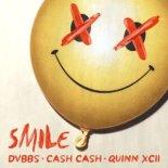 DVBBS, Cash Cash & Quinn XCII - Smile