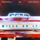 Kane Brown feat. Marshmello - Miles On It (Joel Corry Remix)