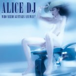 Alice Deejay - Waiting For Your Love