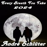 André Schlüter - Every Breath You Take (2024)