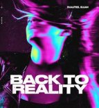 Dualities, ELIJAH - Back to Reality