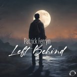 Patrick Ferryn - Left Behind (Original Mix)