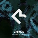 ID ID & Copini - Chaos (Original Mix)