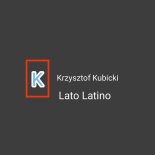 Krzysztof Kubicki - Lato Latino